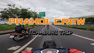 PRAHOL CREW RATCHABURI SUANPUENG TRIP 🛵☁️🇹🇭 [upl. by Tressa]