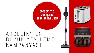 Arçelikten Büyük Yenileme Kampanyası [upl. by Cinimod]