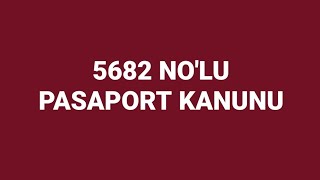 5682 NOLU PASAPORT KANUNU  YURTDIŞI GÖREVLENDİRME SINAVI  DEVLET MEMURLUĞU [upl. by Gemmell]