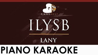 LANY  ILYSB i love you so bad  HIGHER Key Piano Karaoke Instrumental [upl. by Rodina156]