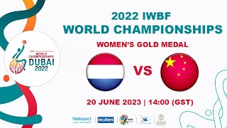 NED vs CHN  Womens Gold Medal Game  2022 IWBF Wheelchair Basketball World Championships [upl. by Reginauld967]