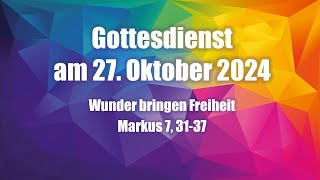 Gottesdienst am 27102024 [upl. by Gracye790]