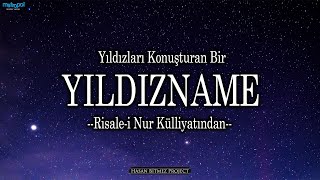 Yıldızları Konuşturan Bir YILDIZNAME  Risalei Nur Külliyatından [upl. by Yrneh]