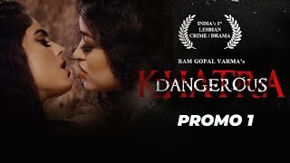 RGVs Khatra Dangerous Movie  Naina Ganguly Apsara Rani  Digital Promo 05 [upl. by Oloap]