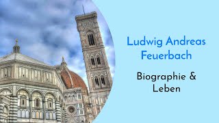 Die Biographie von Ludwig Andreas Feuerbach zusammengefasst  Religionskritik aus religiösem Haus [upl. by Sadiras553]