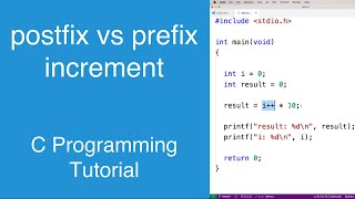 postfix vs prefix increment operator  C Programming Tutorial [upl. by Zeiler]