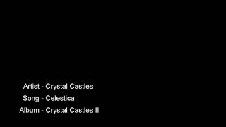 Crystal Castles  Celestica HD lyric video [upl. by Yurt842]