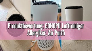 Produktbewertung CONOPU Luftreiniger Allergiker Air Purifier mit hocheffizientem Filter Luftfilte [upl. by Geraint]