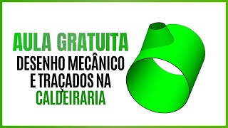 APRENDA DE GRAÇA Desenho Mecânico  Traçados na Caldeiraria  AULA SEMANAL 012 [upl. by Spanjian]