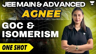 GOC amp ISOMERISM In ONE SHOT  COMPLETE THEORY Tips amp PYQs  JEE Main amp Advanced  Nitika Duggal [upl. by Gluck272]