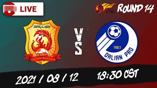 LIVE  Wuhan vs Dalian  武汉 vs 大连人  20210812 1830 [upl. by Benni]