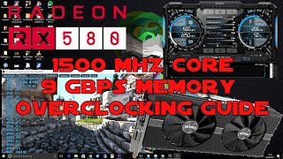 RX 580 Overclocking GuideTutorial 1500 Mhz Core 9 GBps Memory [upl. by Ffilc]