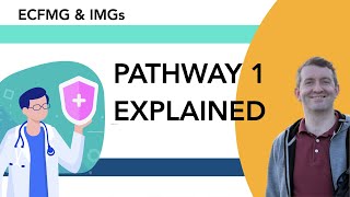 What is Pathway 1 for ECFMG [upl. by Conlin]