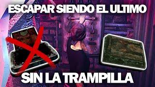 Cómo escapar si eres el último y te cierran la trampilla  Dead by Daylight Gameplay en Español [upl. by Atilrahc]