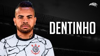 Dentinho ► Bem Vindo De Volta Ao Corinthians ● Skills amp Goals 2021  HD [upl. by Brade]