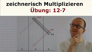 zeichnerisch multiplizieren  Übung12·7 [upl. by Seumas553]