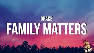 Drake  FAMILY MATTERS Lyrics Kendrick Diss [upl. by Eckart]