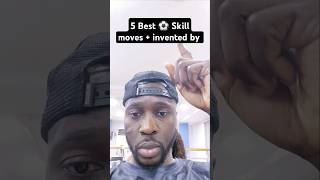 5 best Skill moves in football and who invented them ⚽️ ballblitz [upl. by Veneaux448]