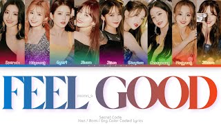 fromis9 프로미스나인 Feel Good Secret Code Color Coded Lyrics HanRomEng [upl. by Hardner831]