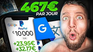 Gagner 23€ TOUTES les 15 minutes avec GOOGLE TRADUCTION argent paypal [upl. by Suoilenroc]