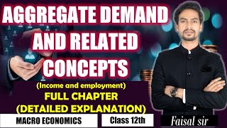 aggregate demand and related concepts  income and employment class 12th  macroeconomics [upl. by Naujit537]