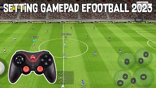 CARA SETTING GAMEPAD BUAT MAIN EFOOTBALL 2023 [upl. by Yoccm]