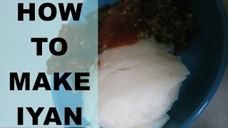 HOW TO MAKE IYAN Pounded Yam Nigerian Food [upl. by Stewart]