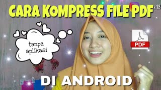 CARA MEMPERKECIL UKURAN FILE PDF DI ANDROID [upl. by Htims]