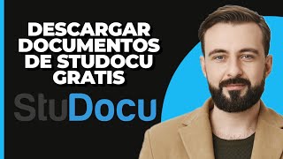 Cómo Descargar Documentos de Studocu Gratis Legalmente [upl. by Ecarret]