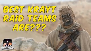 BEST KRAYT RAID TEAMS ARE  STAR WARS  GALAXY OF HEROES [upl. by Adni]