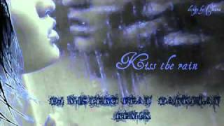 Yiruma  Kiss the rain DJ Mistero feat Darkplay DJ remix [upl. by Fernandez509]