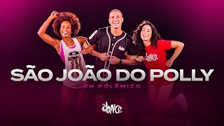 São João Do Polly  Oh Polêmico  FitDance Coreografia [upl. by Garlanda399]