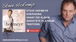 STEVE HOFMEYR  Doepading [upl. by Montanez]