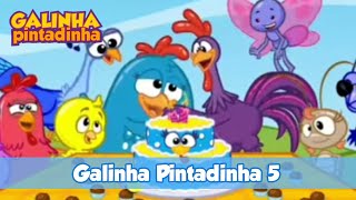 Galinha Pintadinha 5  A Festa da Galinha • videoclipe infantil [upl. by Pauly]