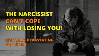 🔴Its Truly Devastating for Them The Narcissist Cant Cope with Losing You  Narcissism  NPD [upl. by Shanahan162]