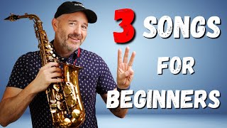 3 Songs Perfect for Beginner Saxophone Players [upl. by Aniham]