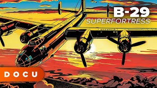 B 29 Superfortress Documentary Archive Footage USA Military World War 2 History WW2 [upl. by Jorey117]