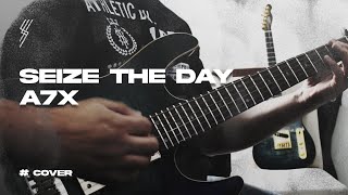 Avenged Sevenfold Seize The Day Solo Cover Extended [upl. by Elleiram358]