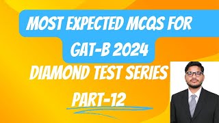 Expected questions For GATB 2024  CUETPG  DIAMOND TEST SERIES12 [upl. by Potash]