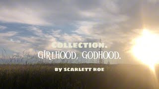 collection  girlhood godhood [upl. by Ecidnac420]