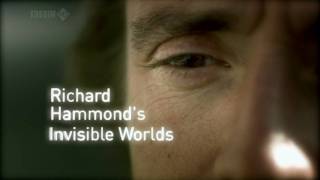 BBC HD  Richard Hammonds Invisible Worlds  Opening [upl. by Enyaw]