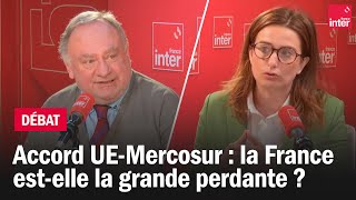 Accord UEMercosur  La France estelle la grande perdante   Le débat du 710 [upl. by Winikka951]