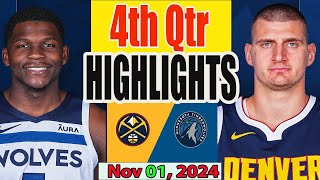 Denver Nuggets vs Minnesota Timberwolves 4TH Qtr Nov 01 2024 Highlights  NBA Preseason [upl. by Egedan803]