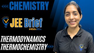 JEE Brief Thermodynamics amp Thermochemistry  Vora Classes  JEE  IIT  CBSE 40dinJEEin [upl. by Dearman]