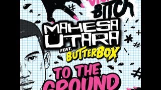 Mahesa Utara ft ButterBOX  To The Ground The Deficient Remix [upl. by Fairman]