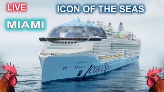 🔴 REPLAY Icon of the Seas at Port Miami [upl. by Kalman]