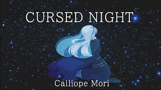 ORIGINAL SONG Cursed Night  Calliope Mori [upl. by Anna624]