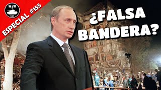 155 La Falsa Bandera que Catapultó a Putin [upl. by Chapa]