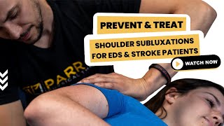 Prevent and Treat Shoulder Subluxations for EDS amp Stroke Patients [upl. by Trebmer]