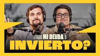 ¿Debería pagar MI DEUDA o INVIERTO en un departamento  ¡Aló Ahorro  E7 [upl. by Odracir]